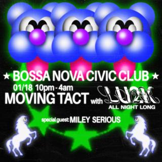 Moving Tact: Lu2K & Miley Serious All Night
