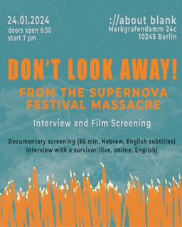 The Supernova Festival Massacre - Don'T Look Away! Film Screening & Interview