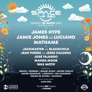 Space The360 With James Hype + Jamie Jones B2B Luciano + Mathame & Many More