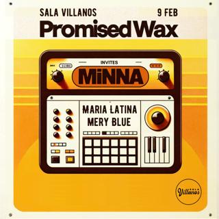 Promised Wax Invites: Minna , Maria Latina, Mery Blue