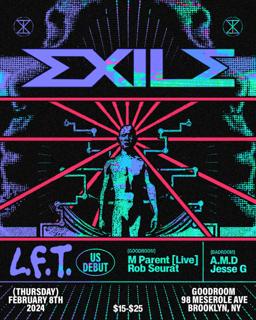 Exile: L.F.T. [Us Debut] // M Parent [Live]