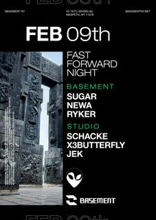 Fast Forward Night: Sugar / Newa / Ryker / Schacke / X3Butterfly / Jek