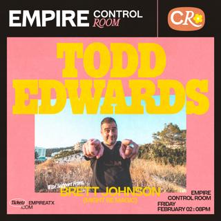 Empire Presents: Todd Edwards At Empire Control Room