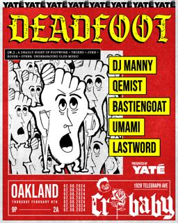 Deadfoot - Dj Manny + Qemist + Bastiengoat + Umami + Lastword [Presented By Yaté]