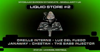 Liquid Store #2: Oreille Interne, Cheetah B2B Janaway B2B The Bass Injector, Luz Del Fuego