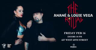 The Ritual With Anané & Louie Vega - Holiday Weekend Launch