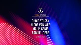 11 Feb - Chris Stussy / Samuel Deep / Malin Genie / Hidde Van Wee | Sold Out