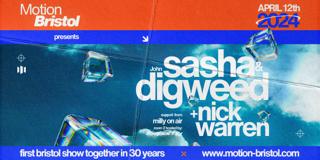 Motion Presents: Sasha & John Digweed + Nick Warren