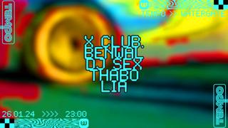 Tempo: X Club., Benwal, Dj Sex, Thabo, Lia