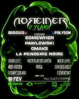 Noreiner 2 Years W/ Bisous & Poly'Son - 3 Rooms All Night Long Rave