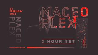 Maceo Plex (3 Hour Set)