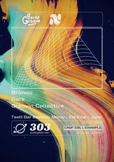 Barna Groove At 303 / Brunno / Derk / Groovin Collective / Monty / Ele Eme / Jane