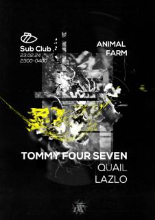 Animal Farm - Tommy Four Seven - Quail - Lazlo