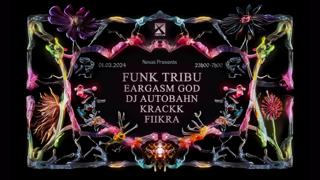 Nexus: Funk Tribu - Eargasm God - Dj Autobahn - Fiikra - Krackk