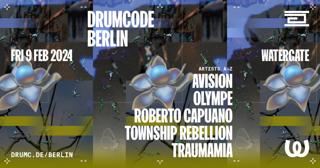 Drumcode: Avision, Olympe, Roberto Capuano, Township Rebellion, Traumamia