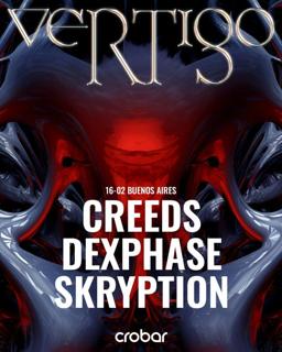 Vertigo Pres. Creeds, Dexphase & Skryption [Crobar]