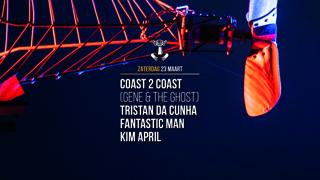 23 Mrt - Coast 2 Coast (Gene & The Ghost) / Tristan Da Cunha / Fantastic Man