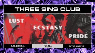 Three Sins Club: Lust • Ecstasy • Pride • W/ Nina Bender, Ian Crank, Nk5