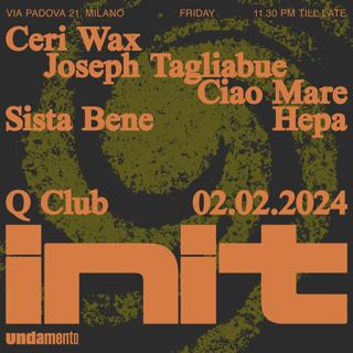 Init: Joseph Tagliabue + Ceri Wax + Guests