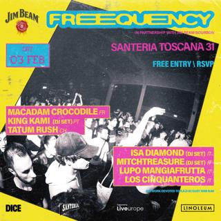 Freequency • New European Music Party • Free Entry Rsvp • Santeria Toscana 31