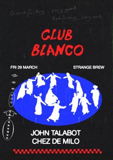 Club Blanco With John Talabot
