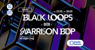 Club — Black Loops B2B Harrison Bdp