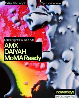 Label Night: Haus Of Altr Presents Moma Ready, The Am & Daiyah
