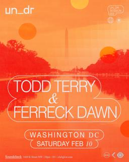 Un_Dr 002: Todd Terry + Ferreck Dawn