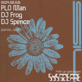 Plo Man + Dj Frog + Dj Spence