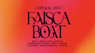 Carnaval Faísca Boat / 2024