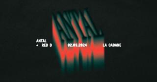 La Cabane - Antal + Red D