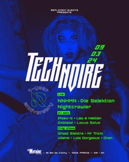 Tech Noire 7-Year Anniversary ⎜ Nnhmn, Die Selektion & Nightcrawler Live
