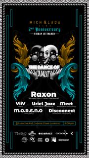 ¨The Dance Of Duality¨ With Raxon. 2Nd Aniverssary, Michelada Club