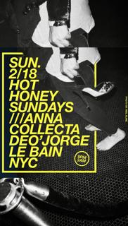 Hot Honey Sundays With Anna Collecta & Deo'Jorge