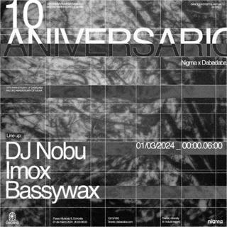 Dbdb X Nigma: Dj Nobu + Imox + Bassywax