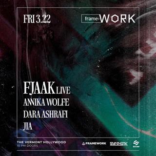 Frame+Work Presents Fjaak (Live)