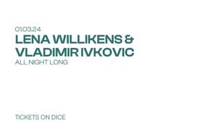 Lena Willikens & Vladimir Ivkovic All Night Long