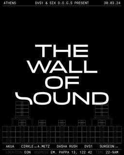Dvs1 & Six D.O.G.S: The Wall Of Sound