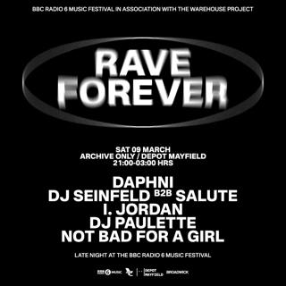 Bbc Radio 6 Music X Whp Presents: Rave Forever