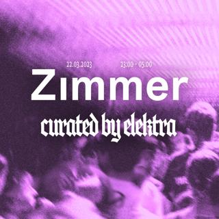 Zimmer Curated By Elektra