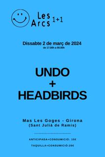 Les Arcs 1+1: Undo+Headbirds