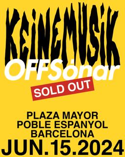 *Sold Out* Keinemusik Offsónar Barcelona