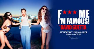 F*** Me I'M Famous! By David Guetta