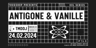 Thugshop Presents - Xxl Series Feat. Antigone & Vanille