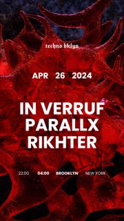 In Verruf, Parallx, Rikhter By Techno Bklyn