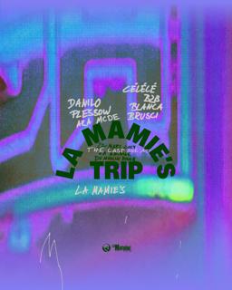 La Mamie'S Trip: Danilow Plessow Aka Mcde, Célélé B2B Blanca Brusci, La Mamie'S