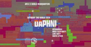 Ape-X & World Hq Presents Daphni