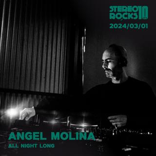 Stereorocks: Angel Molina (All Night Long / 5H Set)