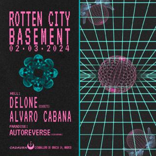 Rotten City Basement W/ Delone