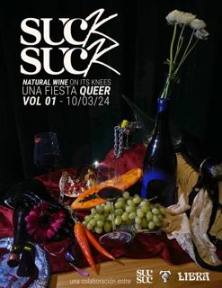 Suck Suck: Una Fiesta Queer De Vino Natural